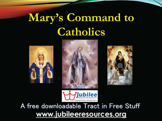 Mary's Command to Catholics Tract