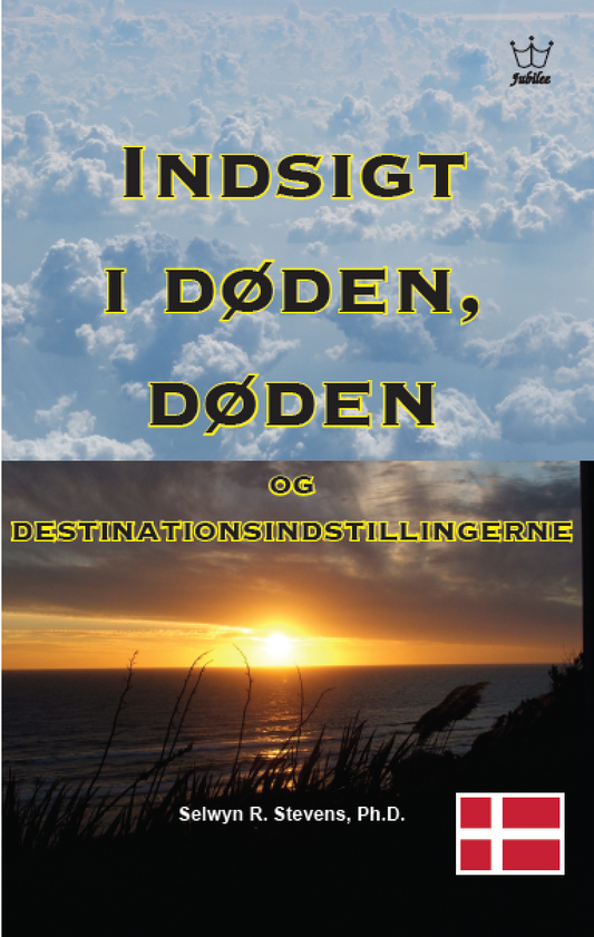 Indsigt i døden, døden   og destinationsindstillingerne  eBook in Danish language