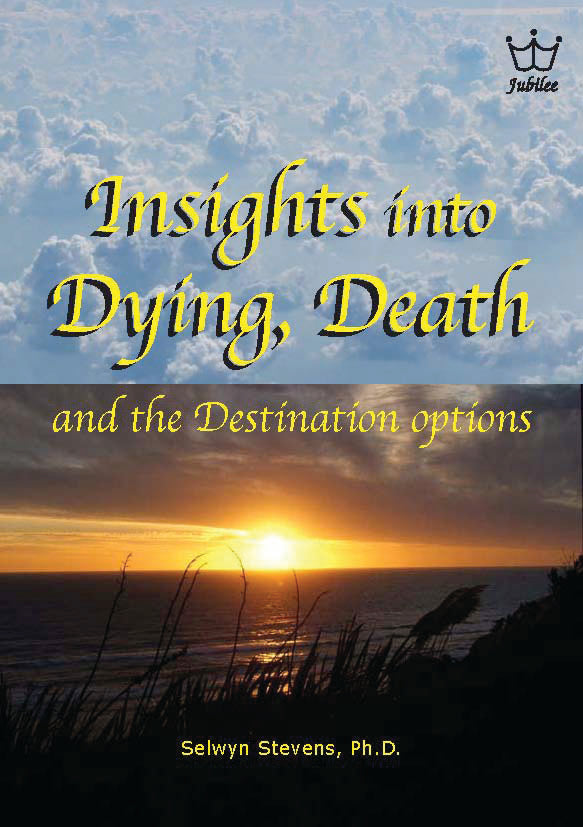 Insights into Dying, Death & the Destination Options, book #BIDS