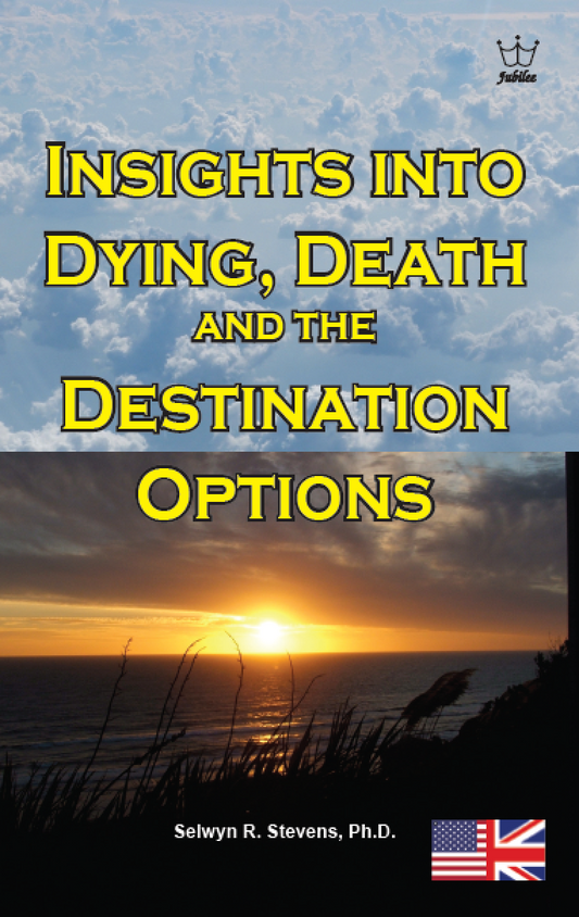 Insights into Dying, Death & Destinations - E-book