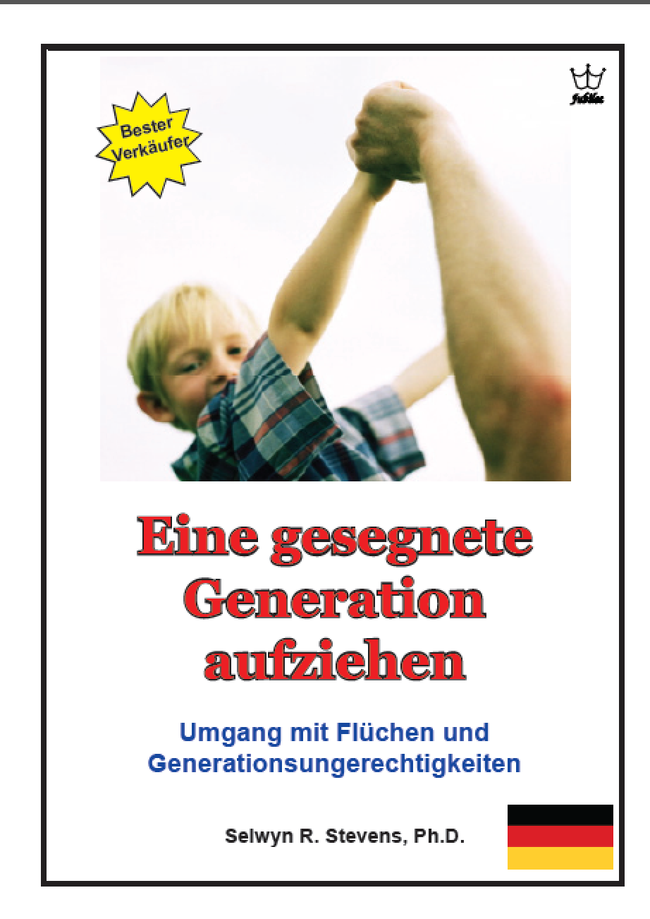 Een gezegende generatie opvoeden  De principes van zegen Kinderen en kleinkinderen  - Book German language -