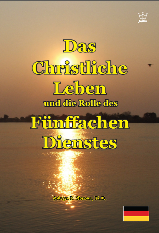 Das Christliche Leben und die Rolle des fünffachen Dienstes - Book German language -