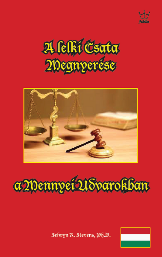 A lelki csata megnyerése a mennyei udvarokban eBook in Hungarian language