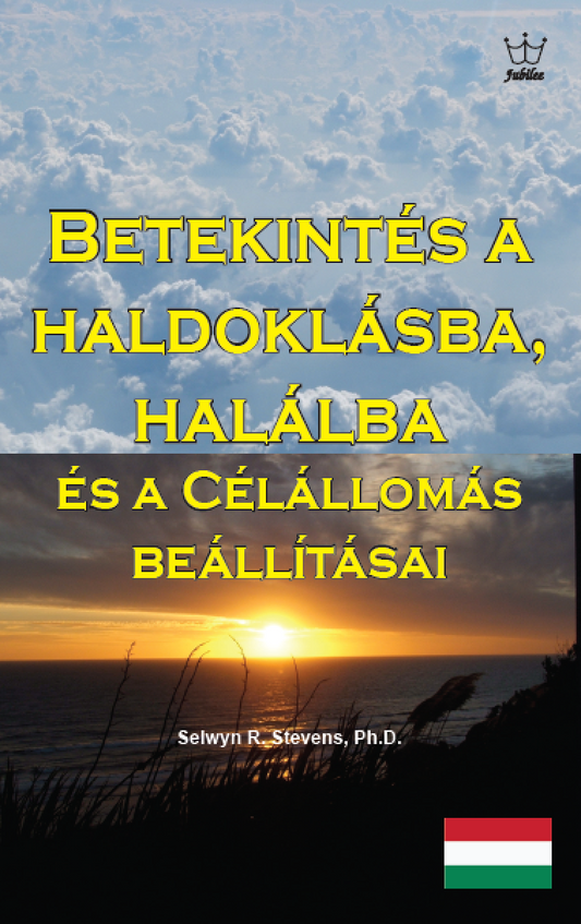 Betekintés a haldoklásba, halálba és a Célállomás beállításai eBook in Hungarian language