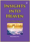 Insights into Heaven: Is It Worth Aiming For? DVD # DIIS