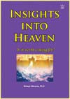 Insights into Heaven: Is It Worth Aiming For? book # BIIS