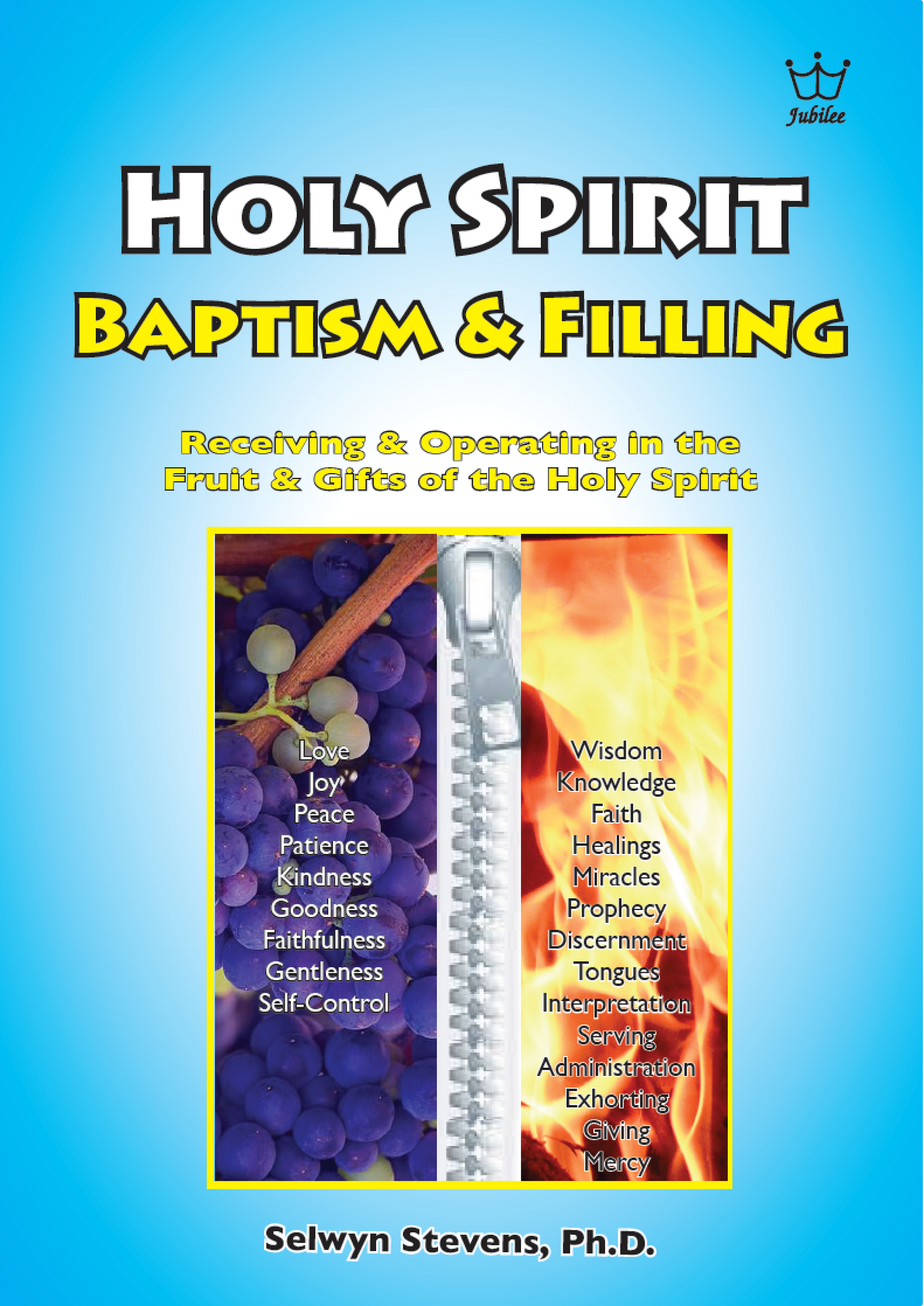 Holy Spirit Baptism and Filling: Receiving & Operating in the Gifts & the Fruit book #BHSS