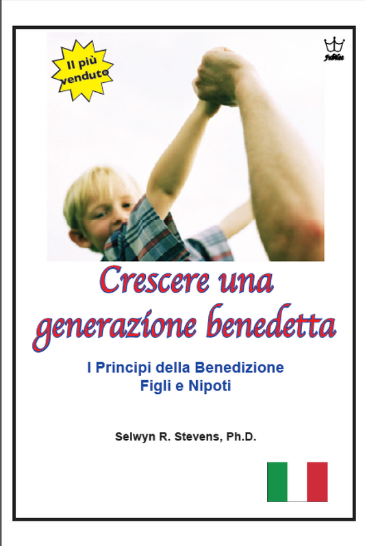 Crescere una generazione benedetta: - eBook Italian language -