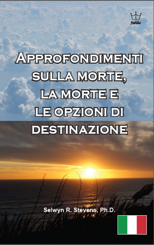 Approfondimenti sulla morte, la morte e le opzioni di destinazione - eBook Italian language -