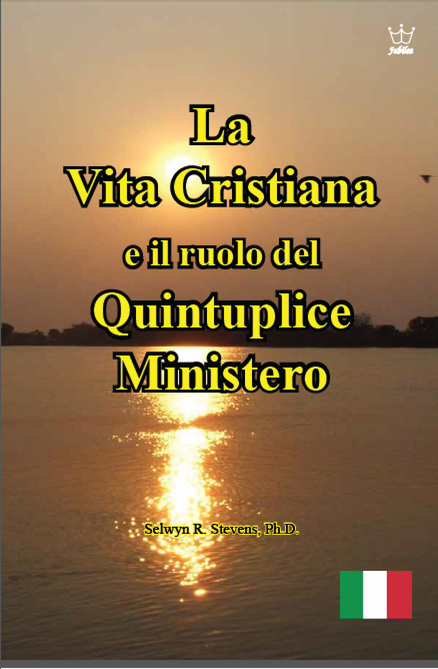 La vita Cristiana e il ruolo del Quintuplice Ministero  PRINT Book in Italian language