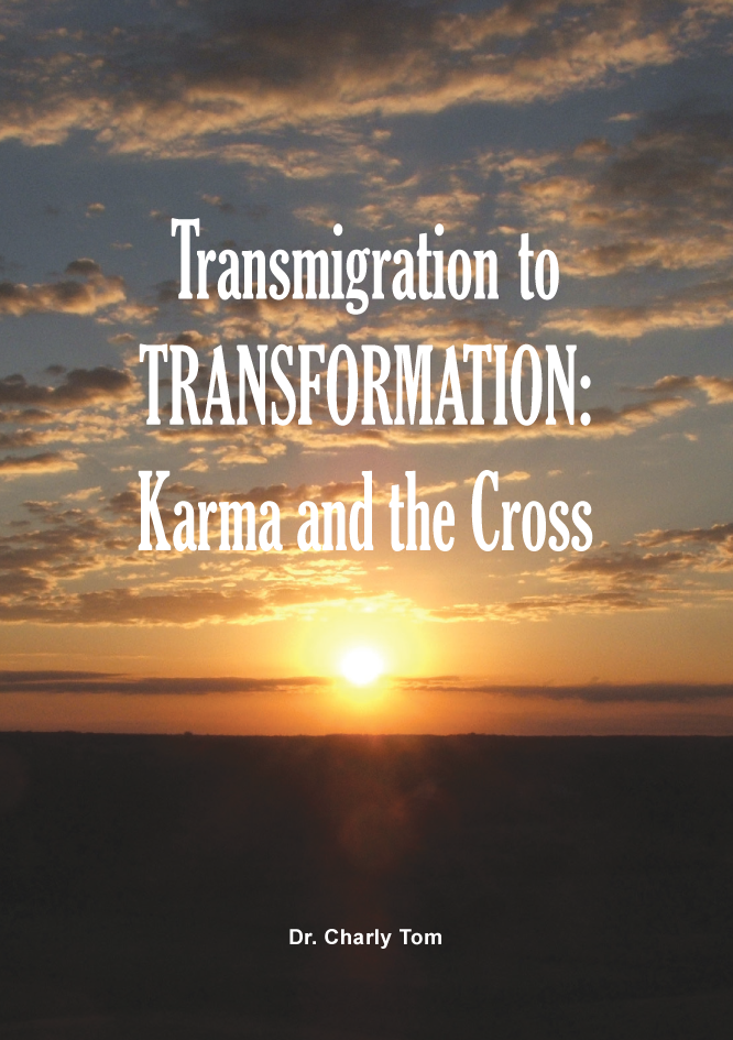 Transmigration to Transformation: Karma & the Cross - book. #BTTT