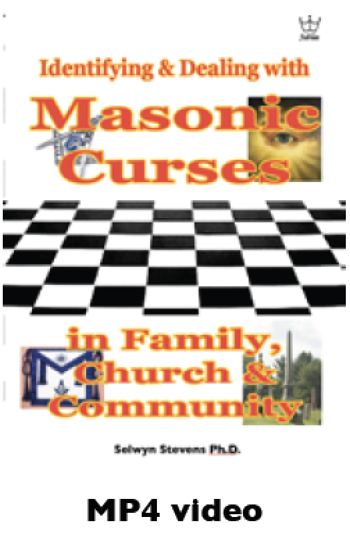 Identifying & Dealing with Masonic Curses, in Family, Church & Community, - MP4 Downloadable Video