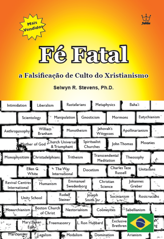 Fé Fatal - as Falsificação de Culto do Cristianismo - eBook Portuguese language -