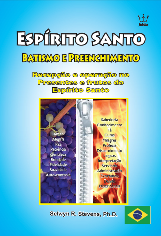 Espírito Santo Batismo e Preenchimento Recepção e operação no Presentes e frutos do Espírito Santo  - eBook Portuguese language -