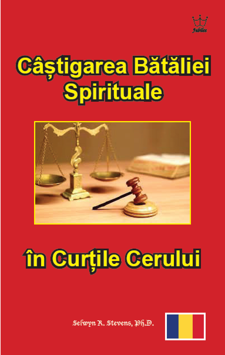 Câștigarea Bătăliei Spirituale în Curțile Cerului  eBook in Romanian language