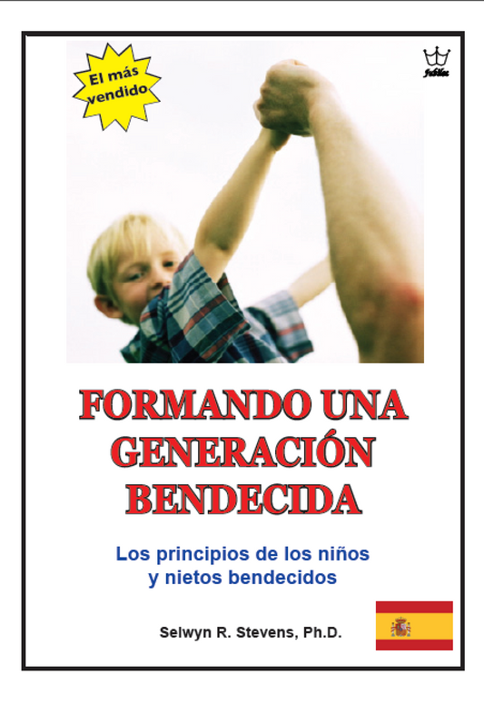 FORMANDO UNA GENERACIÓN BENDECIDA : - eBook in Spanish language  -
