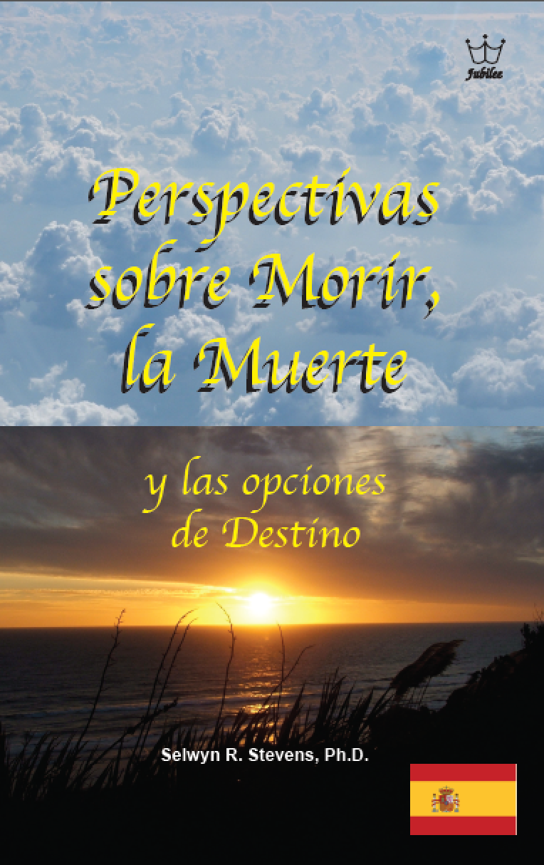 Perspectivas sobre Morir, la Muerte, y las opciones de Destino: - eBook in Spanish language  -