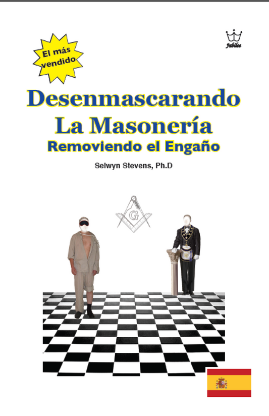 Desenmascarando La Masonería: Removiendo el Engaño eBook in Spanish language