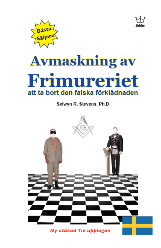 Avmaskning av Frimureriet - att ta bort den falska förklädnaden:  eBook in Swedish language