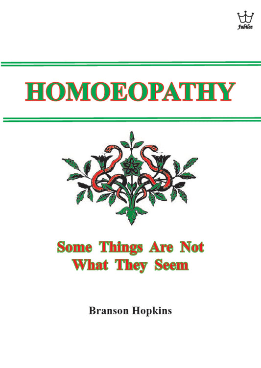 Homeopathy - Some Things Are Not What They Seem booklet #BHSH