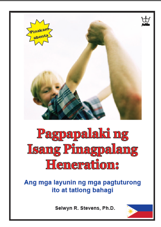 Pagpapalaki ng Isang Pinagpalang Heneration:- eBook in Tagalog language -