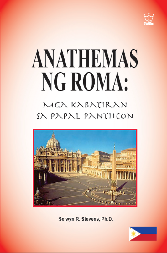 Anathemas Ng Roma: Mga Kabatiran sa Papal Pantheon. - eBook in Tagalog language -