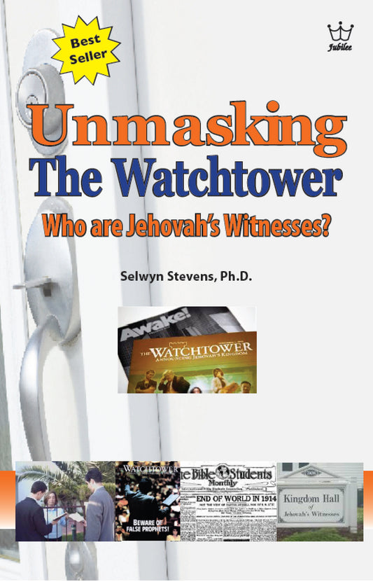 Unmasking the Watchtower - Who are Jehovah's Witnesses? Book #BUWS