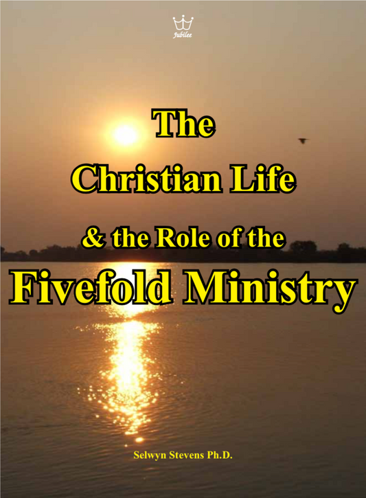 The Christian Life, and the Role of the Fivefold Ministry - Downloadable MP3